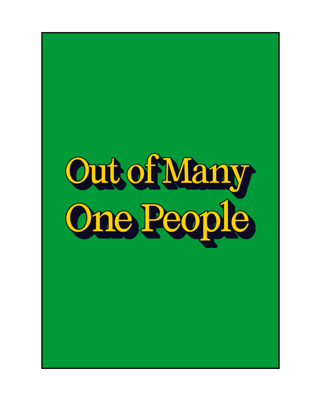Out of Many, One People Poster Print